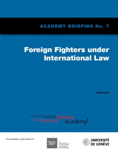 Cover of the Briefing No7: Foreign Fighters Under International Law